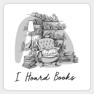 I Hoard Books Magnet